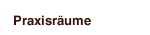 Praxisr&auml;ume